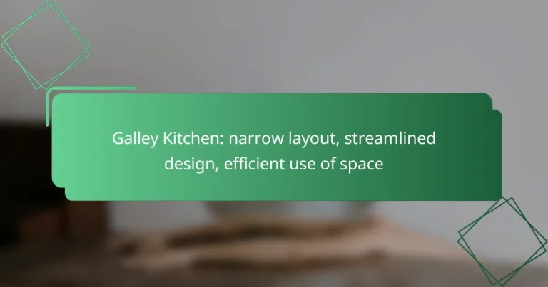 Galley Kitchen: narrow layout, streamlined design, efficient use of space