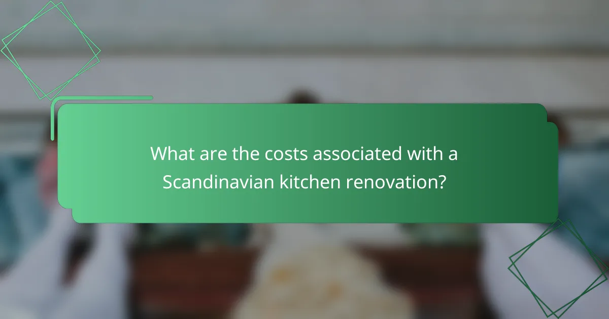 What are the costs associated with a Scandinavian kitchen renovation?