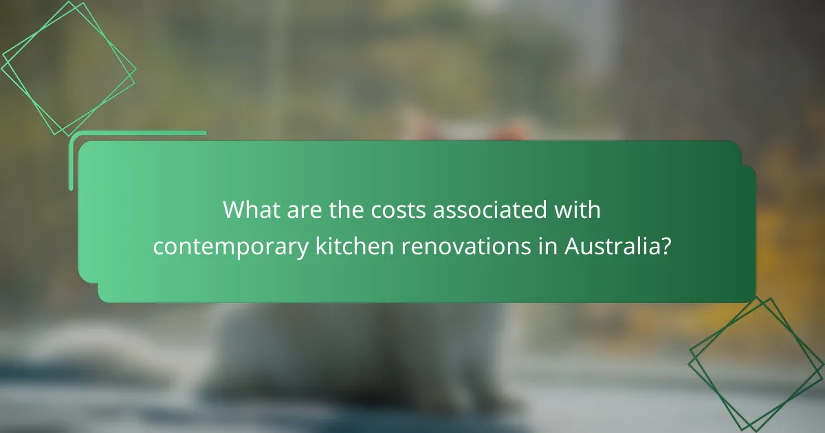 What are the costs associated with contemporary kitchen renovations in Australia?